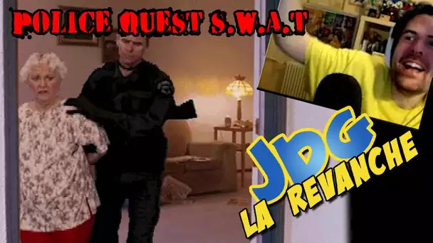 JdG la Revanche - POLICE QUEST SWAT