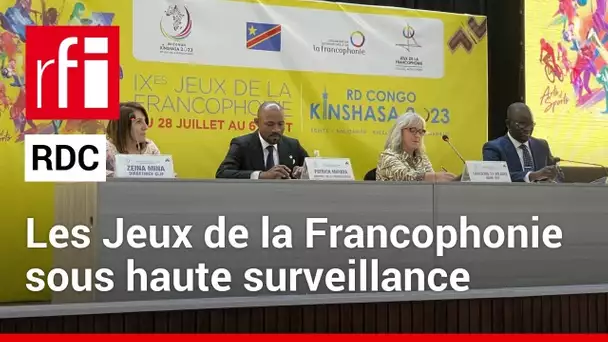 RDC : des Jeux de la Francophonie sous haute surveillance • RFI