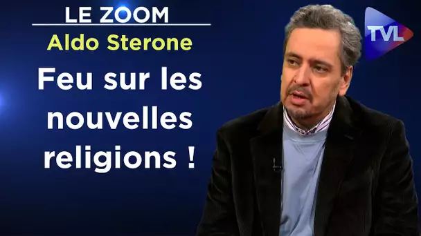 Covidisme, climat, wokisme : les religions postchrétiennes - Le Zoom - Aldo Sterone - TVL
