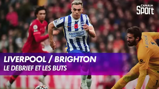 Les buts et le débrief de Liverpool / Brighton