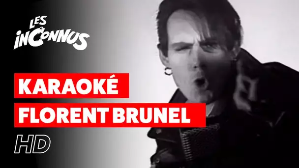 Florent Brunel (version karaoké) (Interprété à l&#039;origine par Les Inconnus)