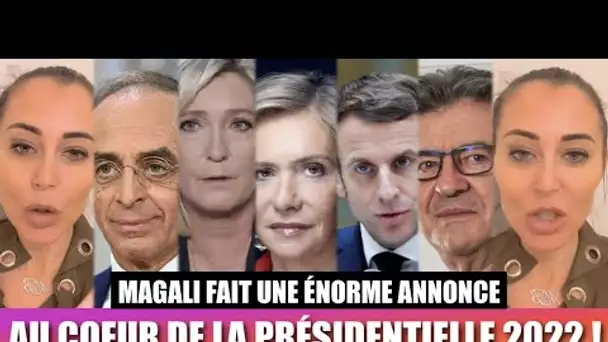 MAGALI BERDAH AU COEUR DE LA CAMPAGNE PRÉSIDENTIELLE 2022 : ELLE FAIT UNE ÉNORME ANNONCE !! 😱🇫🇷