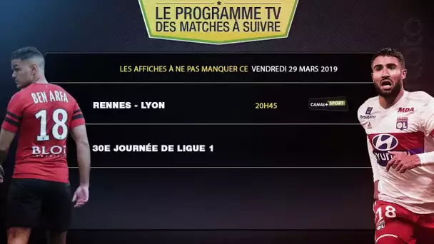 Rennes-Lyon, Liverpool-Tottenham ... les matchs à ne pas rater ce week-end !