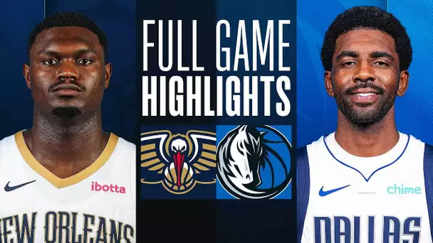 PELICANS at MAVERICKS  | FULL GAME HIGHLIGHTS | January 15, 2024