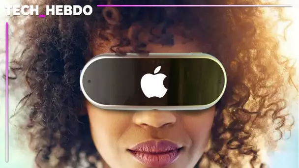Tech Hebdo #32 : le casque VR d'Apple pour bientôt ?