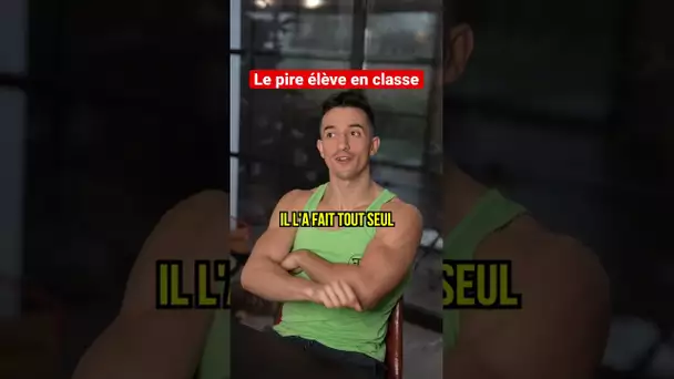 Le pire élève à l’école 😂