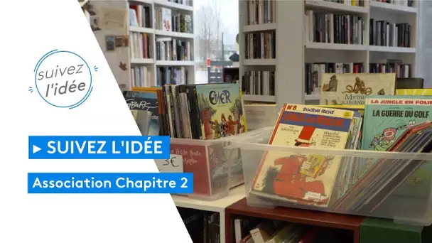 Suivez l'idée : découvrez chapitre 2, une association qui donne une seconde vie à vos livres(Loiret)