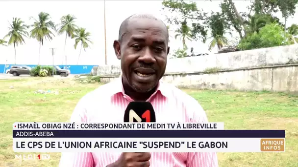 Le CPS de l´Union africaine "suspend" le Gabon