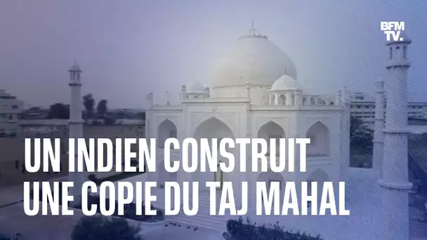 En Inde, un homme d'affaires construit une copie du Taj Mahal pour déclarer son amour à son épouse