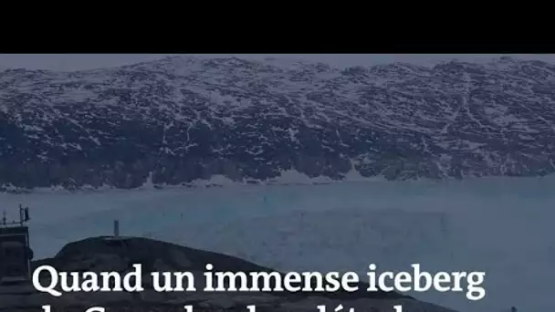 Un iceberg de 10 milliards de tonnes se détache de la banquise, témoignage de la fonte des glaces