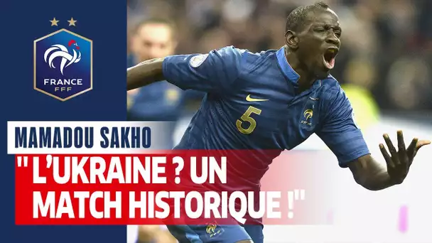 Mamadou Sakho : "France-Ukraine, un match historique", Equipe de France I FFF 2020