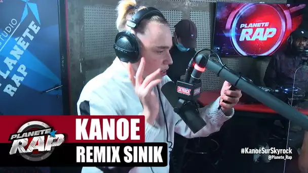 [Exclu] Kanoé "Remix Une époque formidable" (Sinik) #PlanèteRap