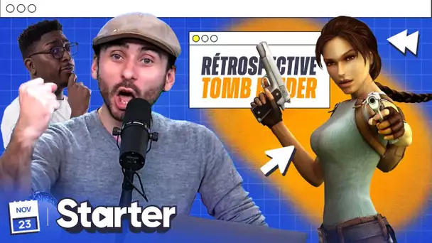 Les Anecdotes autour de Tomb Raider | STARTER #57