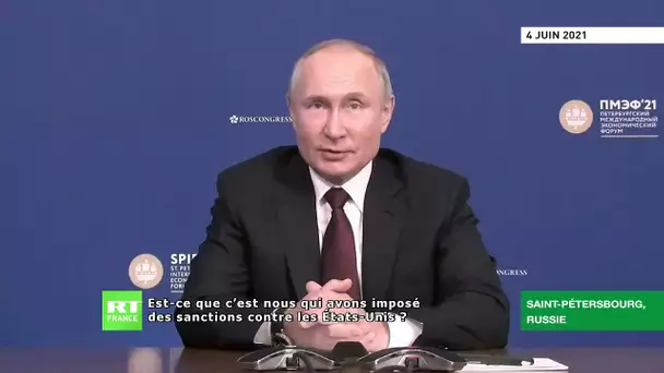 SPIEF 2021 : Washington responsable de la détérioration des relations avec Moscou, selon Poutine