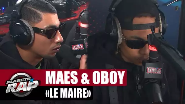 Maes feat. Oboy "Le maire" #PlanèteRap