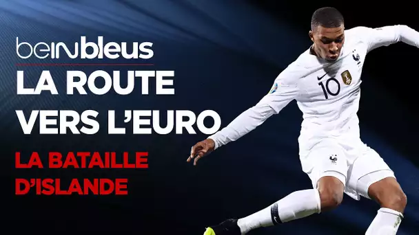 ⚽️🇫🇷 beINBLEUS - La Route vers l'Euro (E7) : La bataille d'Islande