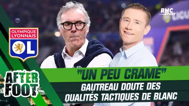 OL : Gautreau trouve Blanc "un peu cramé tactiquement" (After Foot)