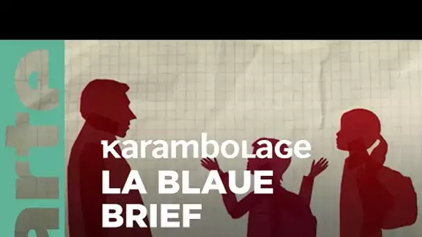 la « blaue Brief » - ARTE