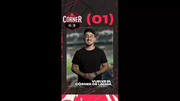 ¡La nueva temporada de El Córner de LaLiga ya está aquí! ⭐#shorts