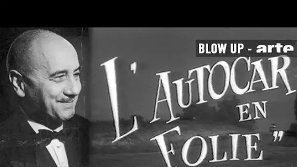 Vous connaissez 'L&#039;Autocar en Folie', avec Jean Nohain ? - Blow up - ARTE