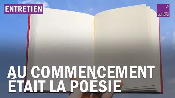 Au commencement était la poésie