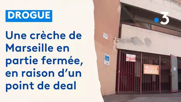 Marseille : une crèche partiellement fermée à cause d'un point de deal à proximité