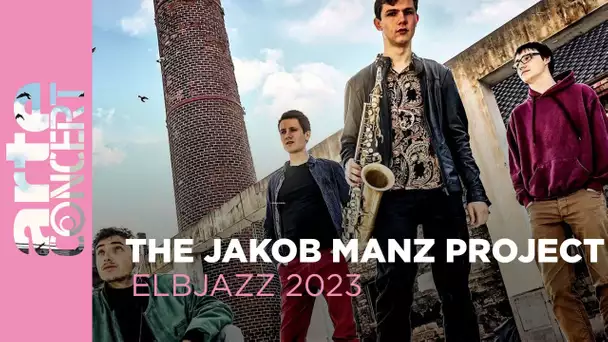 The Jakob Manz Project - Elbjazz 2023 - ARTE Concert