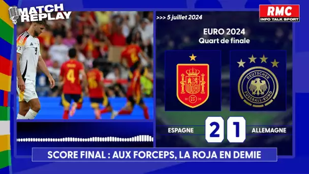 Euro 2024 / Espagne - Allemagne: La Roja brave l'adversité et se qualifie en 1/2, le replay RMC