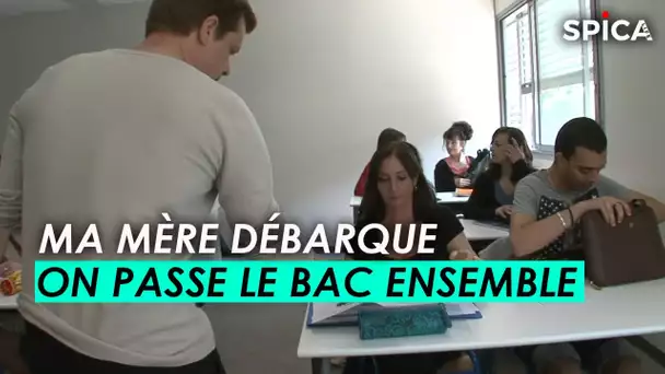 Ma mère débarque au lycée, on passe le bac ensemble