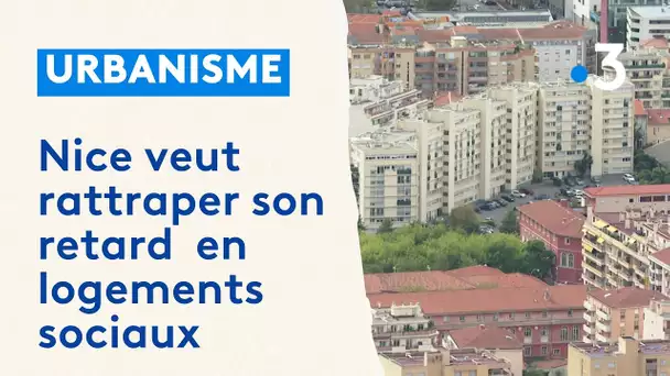 Mise à l'amende par la loi SRU, la ville de Nice veut rattraper son retard en logements sociaux