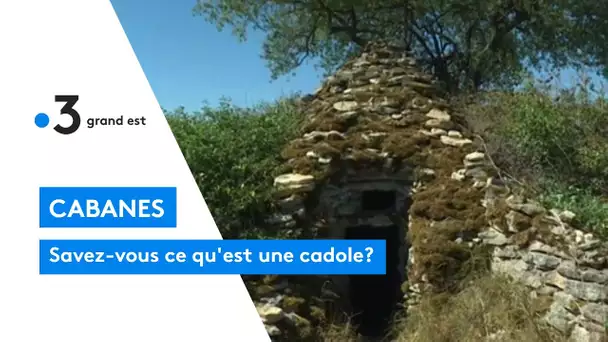 Cabanes : savez-vous ce qu'est une cadole ?