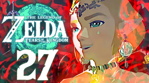 ZELDA TEARS OF THE KINGDOM #27 | UNE FAUSSE ZELDA ?