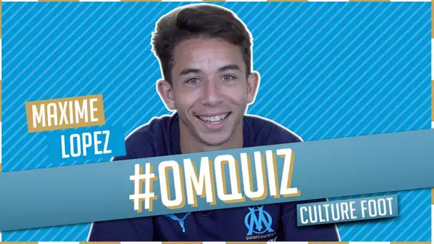 OM QUIZ | Maxime LOPEZ 😂