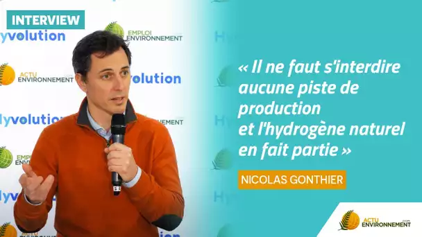 « Il ne faut s'interdire aucune piste de production et l'hydrogène naturel en fait partie »