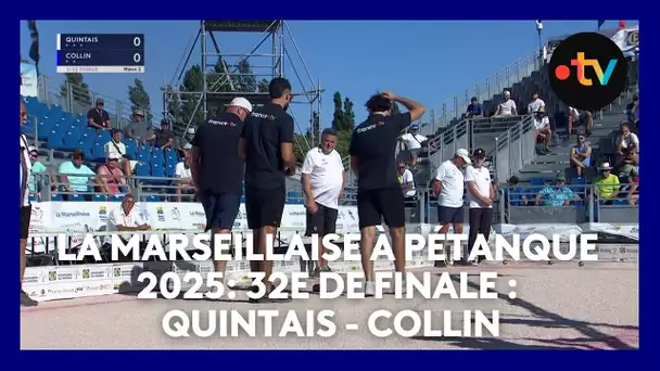 Mondial la Marseillaise à pétanque 2025 : 32e de finale : Quintais - Collin