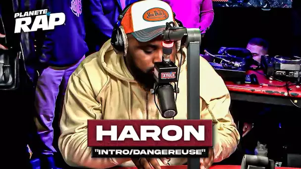 [EXCLU] Haron - Intro/Dangereuse #PlanèteRap