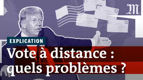 Présidentielle américaine 2020 : pourquoi le vote par courrier complique les élections