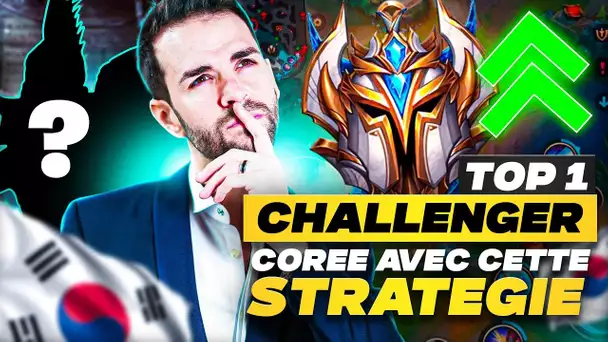 IL MONTE TOP1 CHALLENGER CORÉE AVEC CETTE STRATÉGIE !! (78% WINRATE)