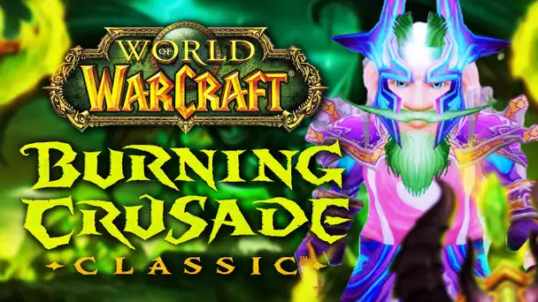 LANCEMENT DE BURNING CRUSADE CLASSIC