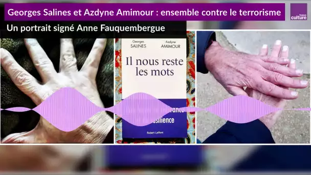 Georges Salines et Azdyne Amimour : ensemble contre le terrorisme