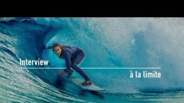 Surf - Interview « à la limite » : Justine Dupont : « La peur est un repère »