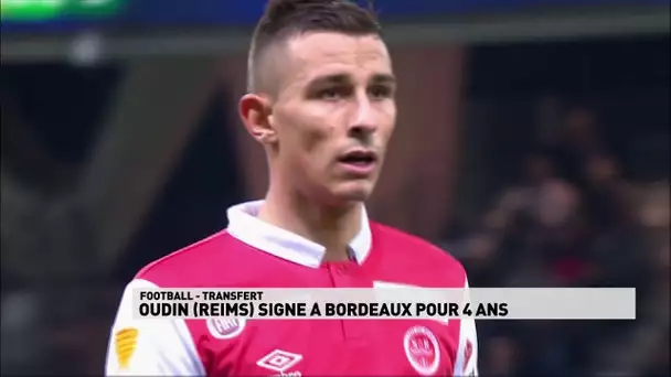 Oudin signe à Bordeaux pour 4 ans