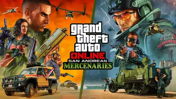 NOUVEAU DLC  "SAN ANDREAS MERCENARIES" SUR GTA ONLINE !