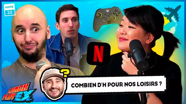 COMBIEN DE TEMPS PASSE-T-ON SUR NOS LOISIRS ? | LE LUNCHPLAY EX #264