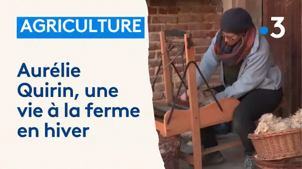 Une vie à la ferme en Hiver en compagnie de la paysanne Aurélie Quirin