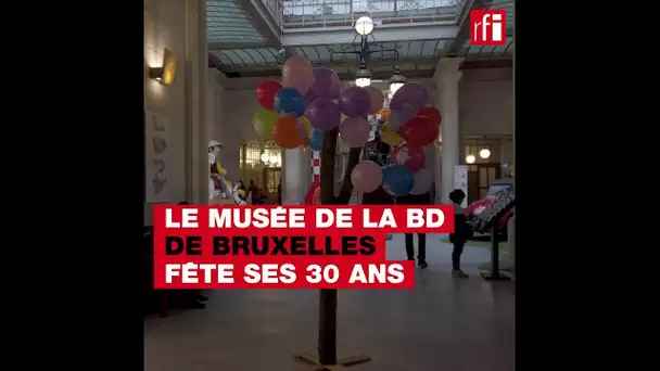 Le musée de la BD de Bruxelles fête ses 30 ans !
