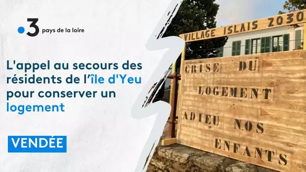 L'appel au secours des habitants de l’île d'Yeu pour garder un logement