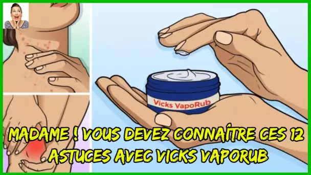 Chaque femme devrait connaître ces 12 astuces avec Vicks VapoRub