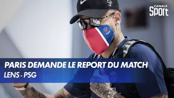 Lens - PSG : Paris demande le report du match