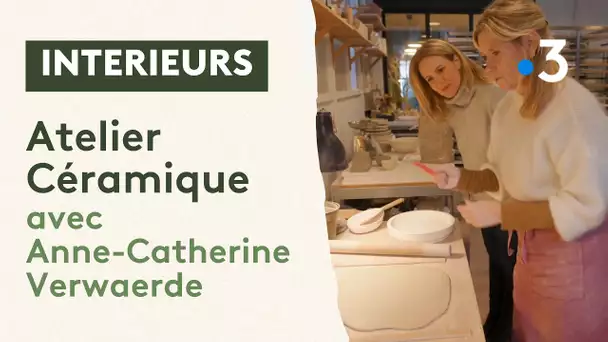 Atelier Céramique avec Anne-Catherine Verwaerde et Charlotte Caulliez dans "Intérieurs"